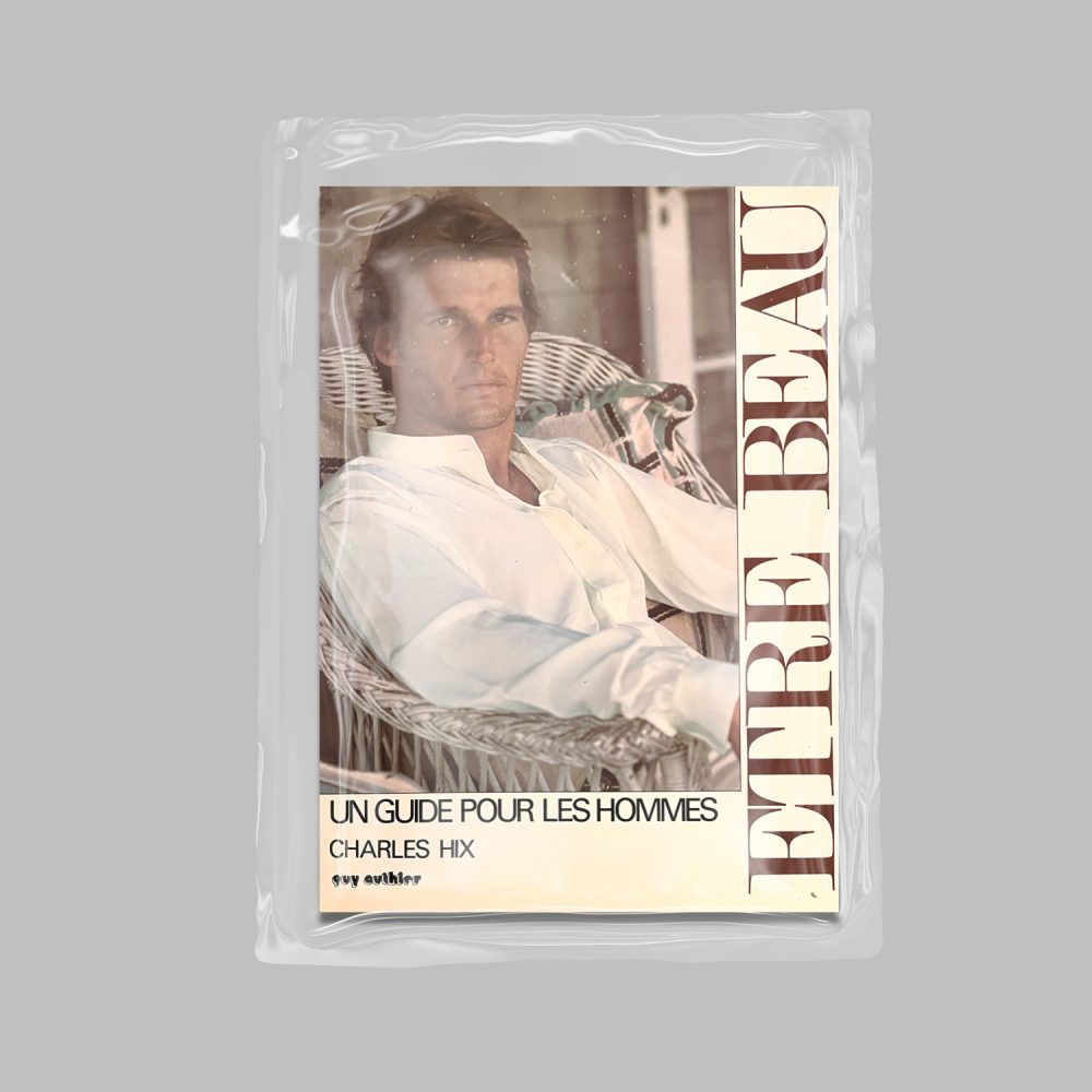 Être Beau: Un guide pour les hommes by Charles Hix – photography book at IMAGO DEI Gallery